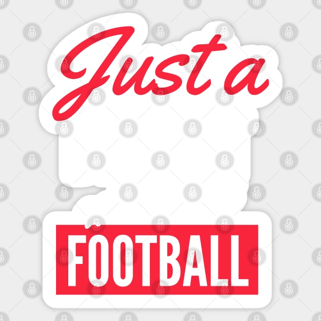 Just A Dentist Who Loves Football - Gift For Men, Women, Football Lover Sticker by Famgift